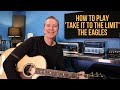 How to play 'Take It To The Limit' by The Eagles