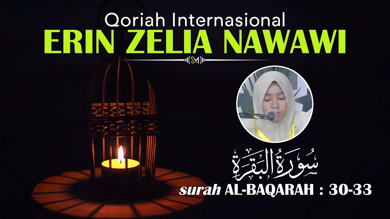 Suara Merdu Erin Zelia Nawawi Tilawatil Qur'an Surah Al-Baqarah : 30-33
