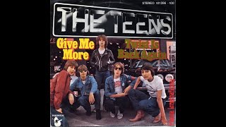 Teens - Give Me More