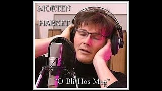 a-ha - Morten Harket - O, Bli Hos Meg