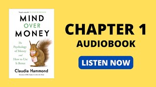 Mind over Money: The Psychology of Money and How to Use It Better by Claudia Hammond
