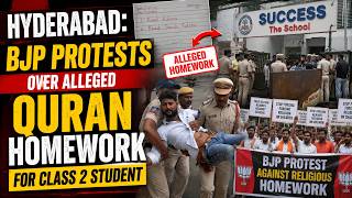 HYDERABAD: BJP PROTESTS OVER ALLEGED QURAN HOMEWORK FOR CLASS 2 STUDENT