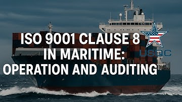 Mastering ISO 9001 Clause 8 in Maritime Operations