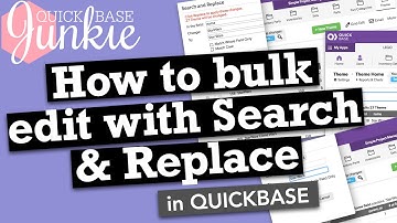 How to bulk edit with Search and Replace in Quickbase
