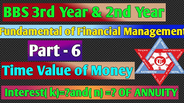 BBS 3rd Year & 2nd Year|| Time Value of Money||Finance||(K)=?||(n)=?||Annuities case|| perpetuties||