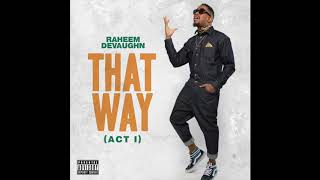 Raheem DeVaughn - "That Way Act I"