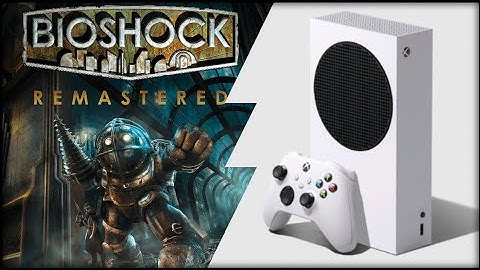 Xbox Series S | Bioshock Remasterd | Graphics test/Loading times
