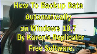 How To Backup Data Automatically on Windows By Karen's Replicator Free Software. screenshot 5