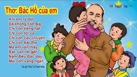 Bài thơ Bác Hồ của em - Phan Thị Thanh Nhàn [ GianggiangTV ]
