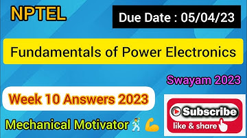 Fundamentals of Power Electronics  | Week 10  Quiz | Assignment 10 Solution | NPTEL | SWAYAM 2023
