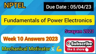Fundamentals of Power Electronics  | Week 10  Quiz | Assignment 10 Solution | NPTEL | SWAYAM 2023