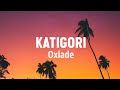 Oxlade - Katigori (Lyrics)