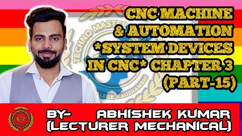 SYSTEM DEVICES_ Actuators_ (Ch.3, Part-15)_CNC MACHINE & AUTOMATION_Mech_6th_Sem_UPBTE