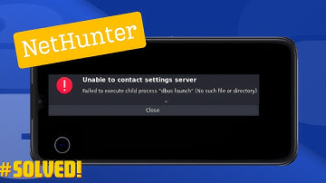 Kali NetHunter | Failed To Execute Child process "dbus launch" no such file or Directory | Fix 2024