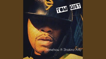 Somehow (feat. Shakira Atily)