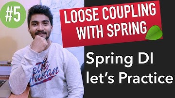 How to achieve loose coupling with spring  || spring dependency injection - Lets practice together