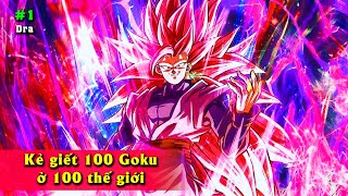 16 Sự Thật Ku Đen Hồng Black Goku - Zamatsu- Kẻ Giết 99 Goku ở 100 Thế giới