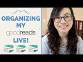 August 2019 Goodreads Organization | Live!