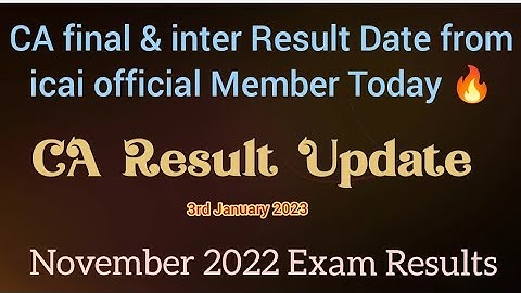 CA final and inter result Date Big & latest update November 2022 Exams Today | Icai exam result #ca