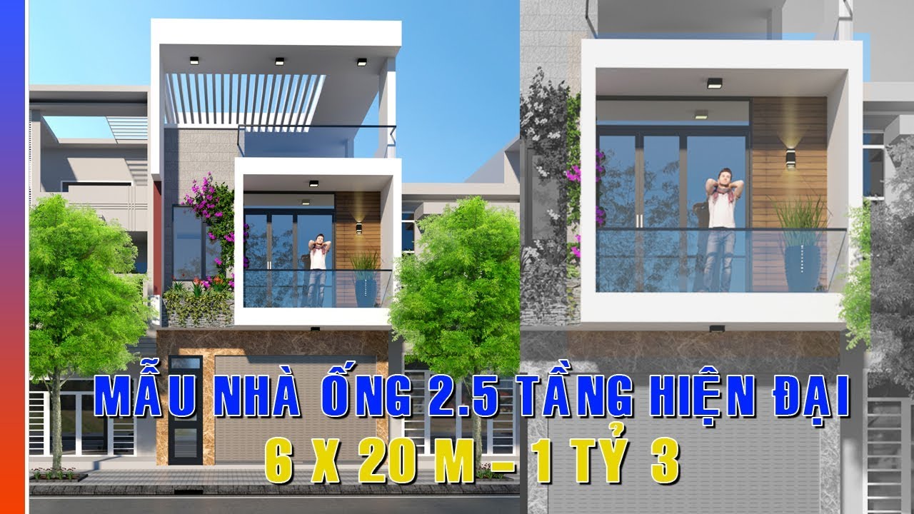 Mẫu Thiết Kế Nhà Ống Hiện Đại - Đẹp Mê Hồn | 6x20m 2,5 Tầng chỉ ...