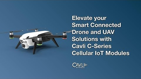 Power Your Drones and UAV Applications with The Cavli Wireless C-Series Cellular IoT Modules