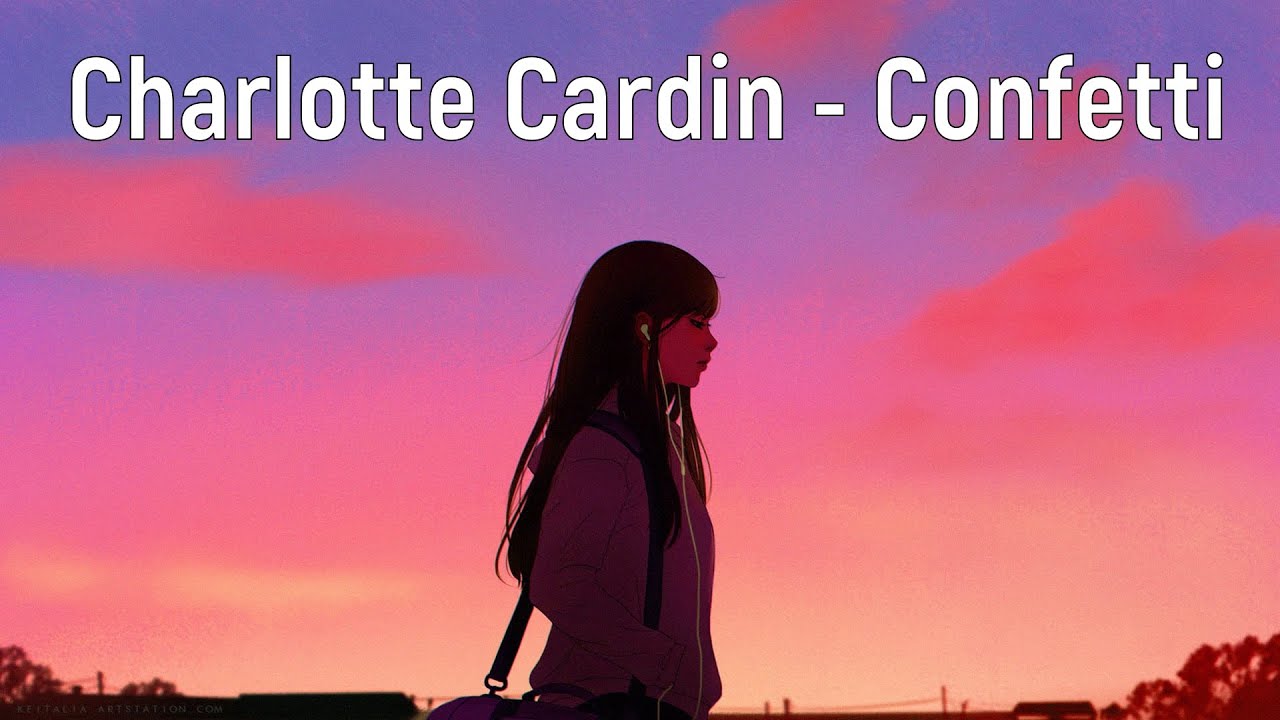 Charlotte Cardin Confetti(текст,перевод песни) YouTube