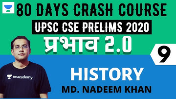 प्रभाव 2.0 - 80 Days Crash Course for UPSC CSE Prelims 2020 (Hindi) | History - 9 | Nadeem Khan