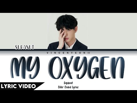 SUPANUT - My Oxygen l (Thai/Rom/Eng) Lyric Video