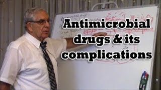 Antimicrobial drugs & its complications - مضادات الميكروبات ومضاعفاتها