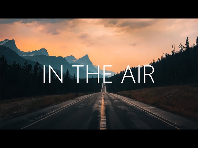 Lawr3nz - In The Air (Lyrics) feat. Bailey Jehl class=