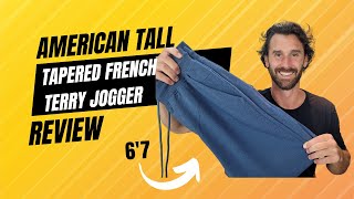 American Tall Performance Tapered French Terry Jogger Review [6'3 - 7'1 Sizes]