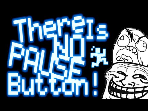 Theres No  Pause  Button 1  RAGE GAME YouTube