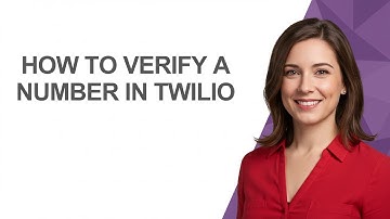 How to Verify a Number In Twilio - AshleyHowTo