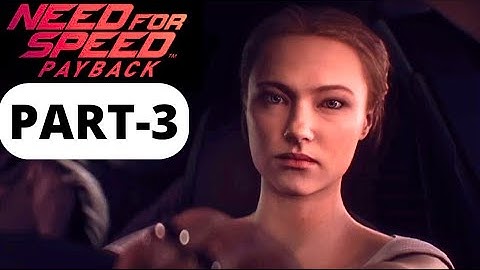 Need for Speed Payback Part 3 Gameplay No Commentary