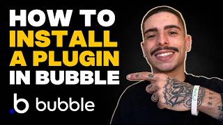 HOW TO INSTALL A PLUGIN IN BUBBLE (STEP-BY-STEP GUIDE 2026)