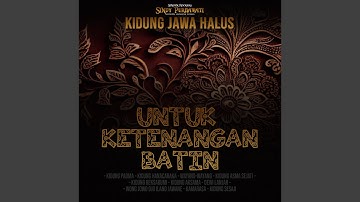 Kidung Jawa Halus Untuk Ketenangan Batin