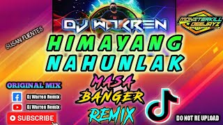 Himayang Nahunlak - Masa Banger Remix (DjWarren Original Mix)