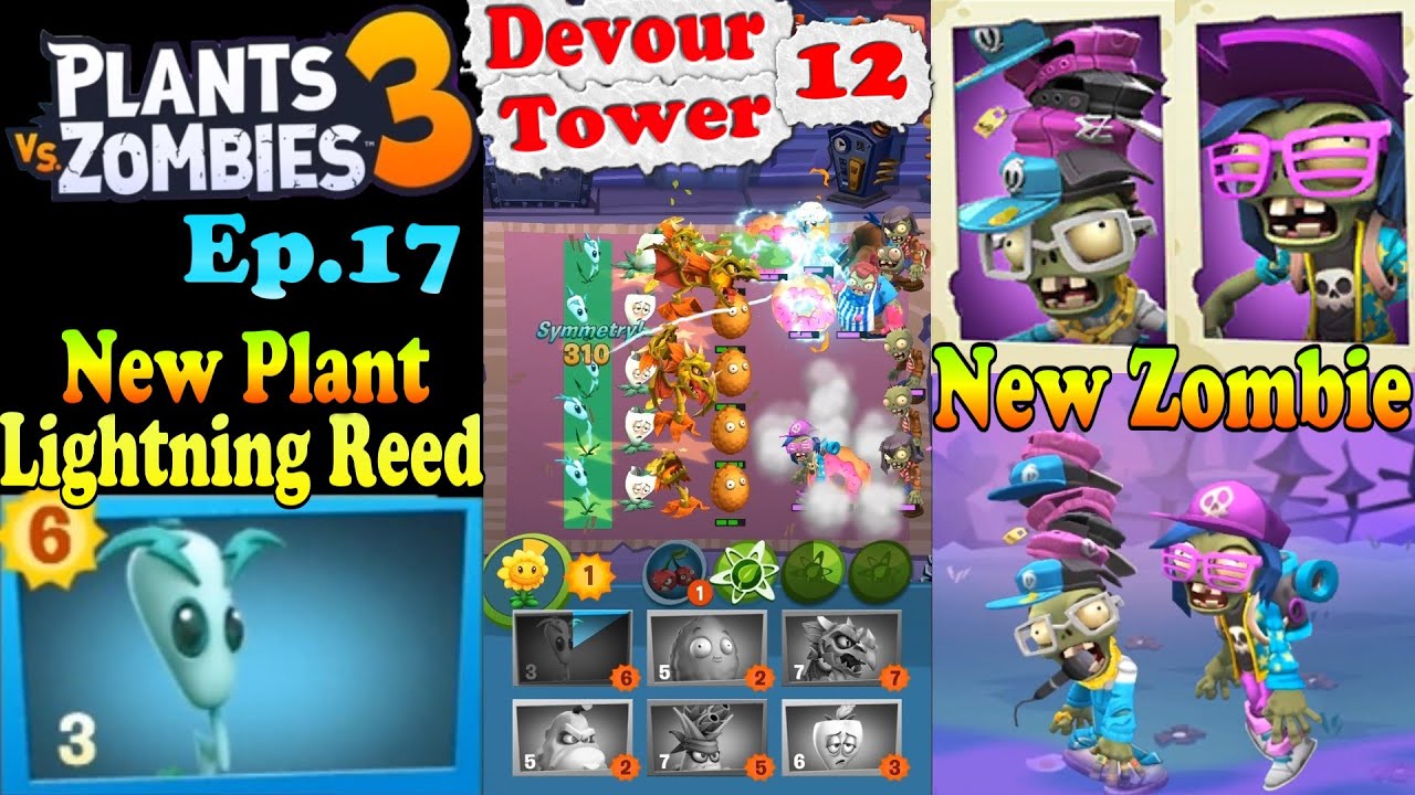 Plants vs. Zombies 3 - New Lightning Reed - New Zombie - Devour Tower ...