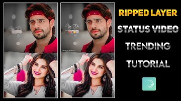Alightmotion Status video editing || Ripper Layer Status tutorial || technicalmahatma