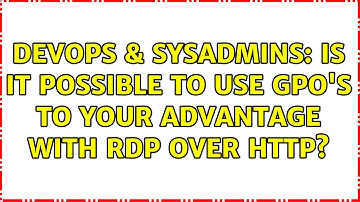 DevOps & SysAdmins: Is it possible to use GPO