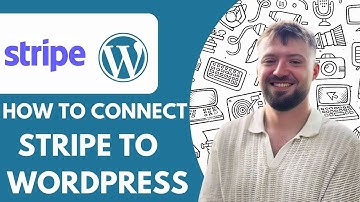How to Connect Stripe to Wordpress  - 2025 (Guide for Beginners)