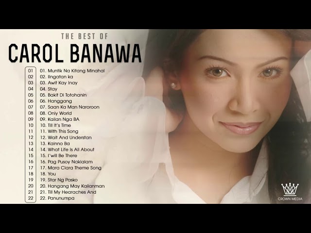 CAROL BANAWA NON STOP Greatest Hits - The Best of CAROL BANAWA Full Album Playlist 2021 class=