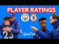PLAYER RATINGS FROM MANCHESTER CITY 1-2 CHELSEA ~ THOMAS TUCHEL TRUSTS GILMOUR & YOUTH