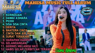 MAHESA MUSIC FULL ALBUM || TIARA AMORA - RENA MOVIES - AYU CANTIKA 