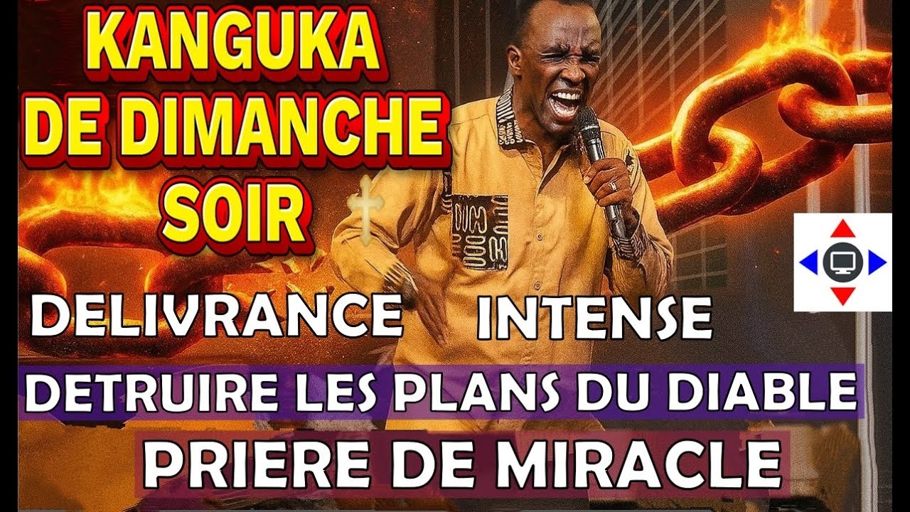 KANGUKA DE DIMANCHE SOIR 01/03/2026 Par Chris@NDIKUMANA - KANGUKA EN FRANÇAIS #prière #délivrance