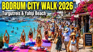 Bodrum City Walk 2026 | Turgutreis & Ortakent Yahşi Beach in 4K