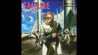 Failure - Dirty Blue Balloons (Remixed and Remastered)