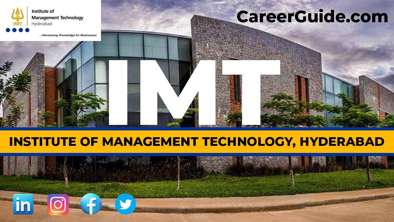 INSTITUTE OF MANAGEMENT TECHNOLOGY HYDERABAD CAMPUS VIEW 2022 INSTITUTE OF MANAGEMENT TECHNOLOGY HYDERABAD CAMPUS VIEW 2022