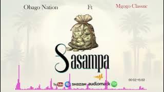 Obogo nation ft Mgogo Classic _Sasampa ( audio music)