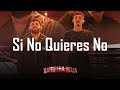 Luis R Conriquez, Neton Vega - Si No Quieres No